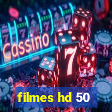 filmes hd 50